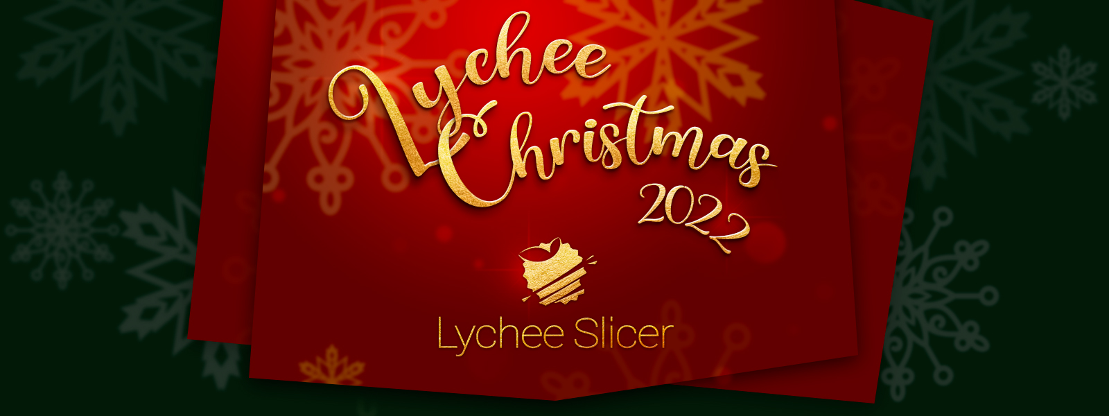 Lychee Slicer Christmas 2022 Lychee Slicer Christmas 2022